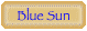 Blue Sun