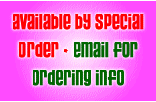Available by Special Order -